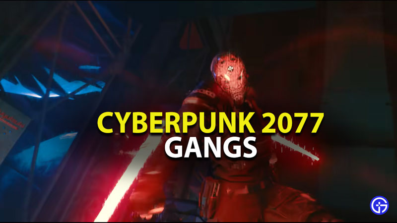 cyberpunk 2077 gangs