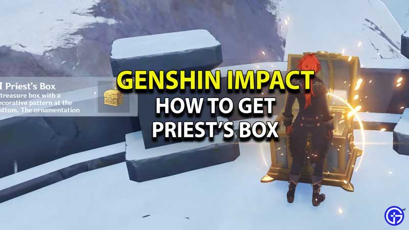 genshin-impact-how-to-get-priests-box