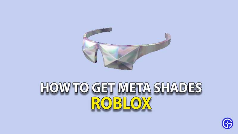 how-to-get-meta-shades-roblox-free