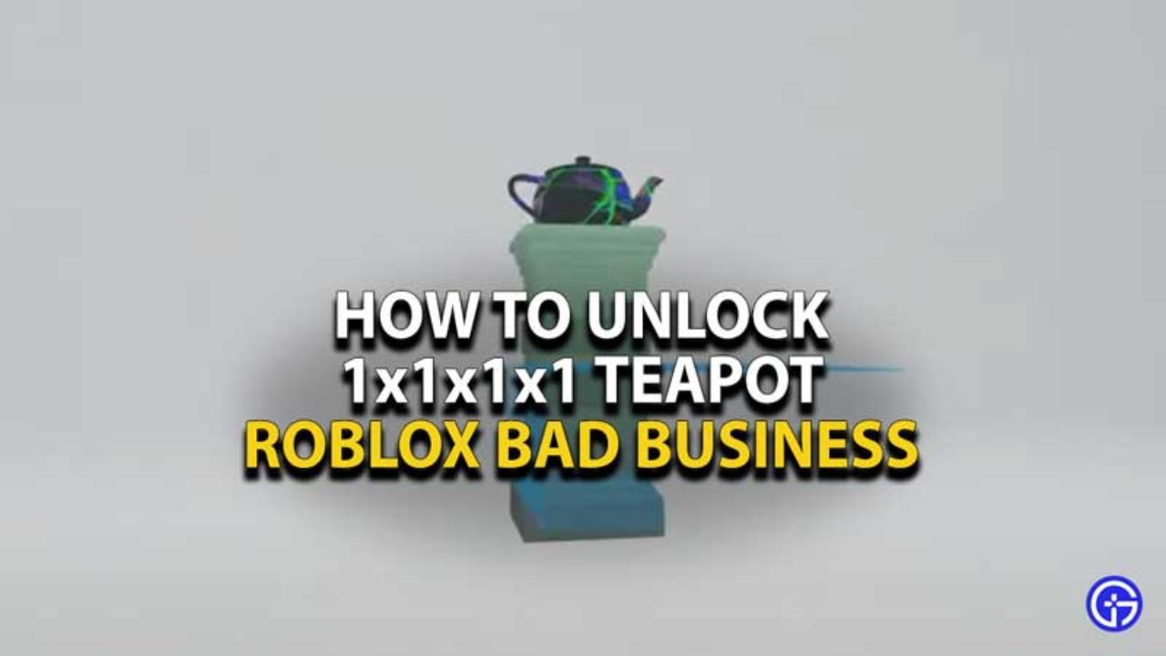 Roblox How To Get 1x1x1x1 Teapot Unlock The Glitchpot - 1x1x1x1 sword roblox