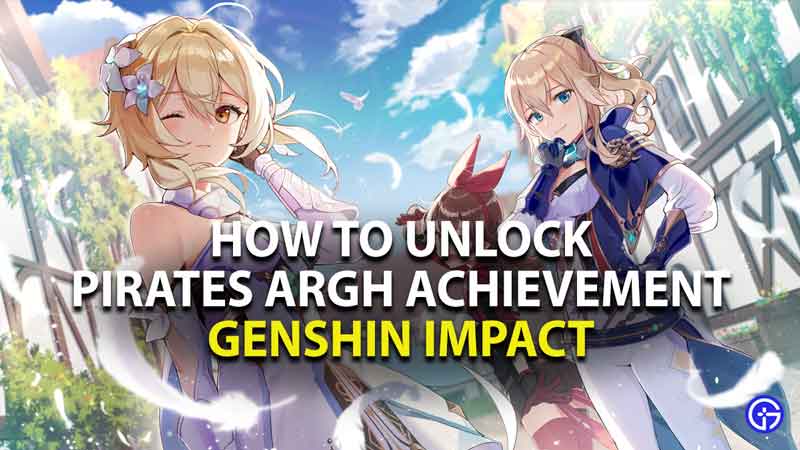 how to unlock pirates argh achievement trophy in genshin impact