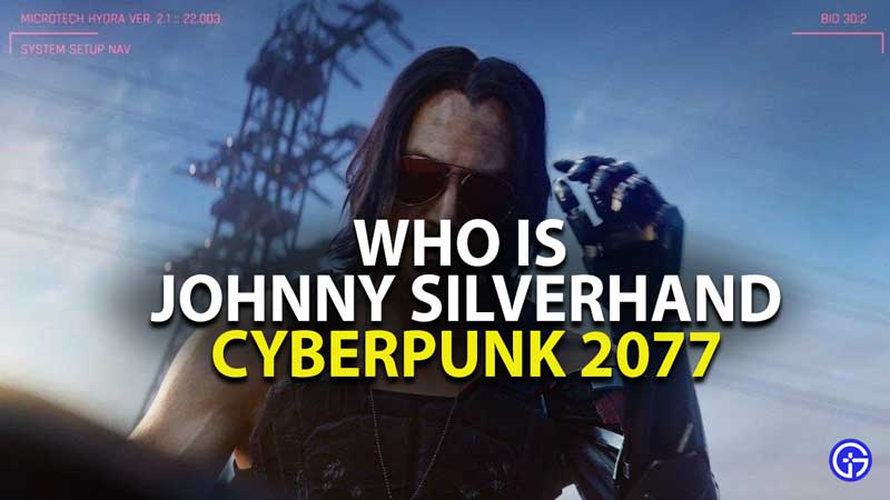 who is johnny silverhand in cyberpunk 2077