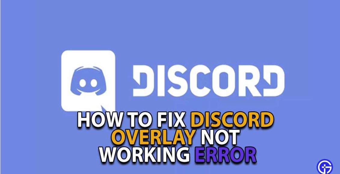 Discord Overlay Not Working Solution Guide
