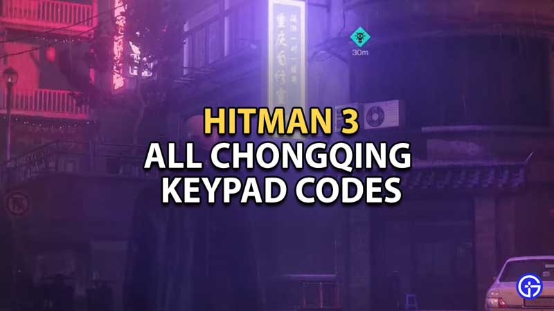 Hitman 3 Chongqing Tür -Tastatur -Codes