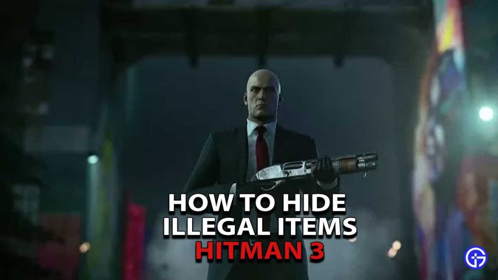 Hitman 3 Hide Item Guide