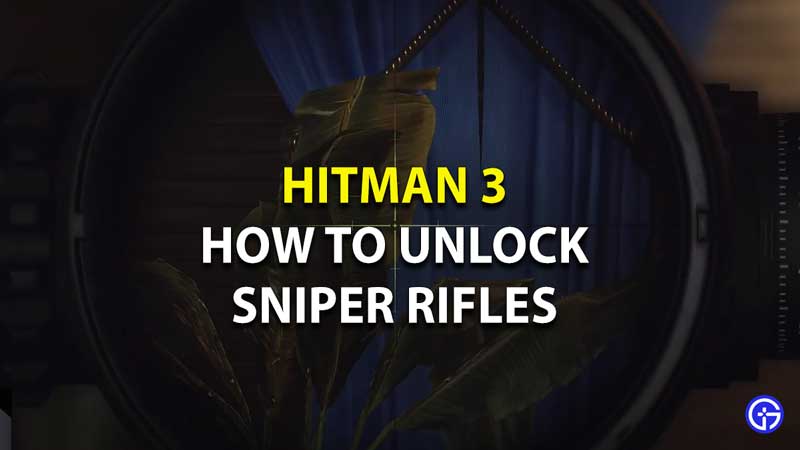 How-To-Unlock-A-Sniper-Rifle-In-Hitman-3