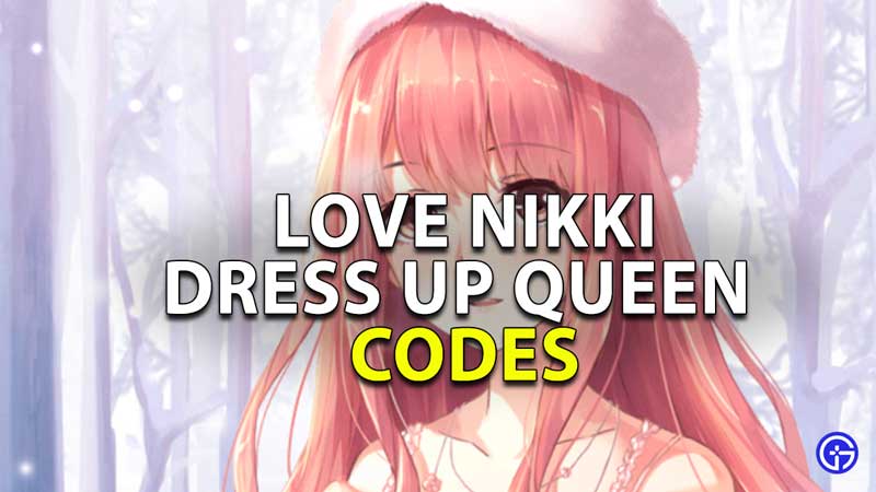 Love-Nikki-Dress-Up-Queen-Codes