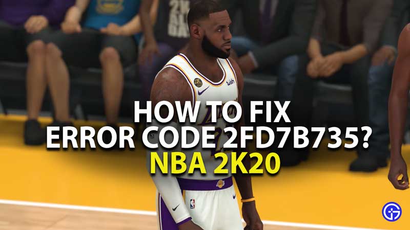 NBA 2k20 error code guide