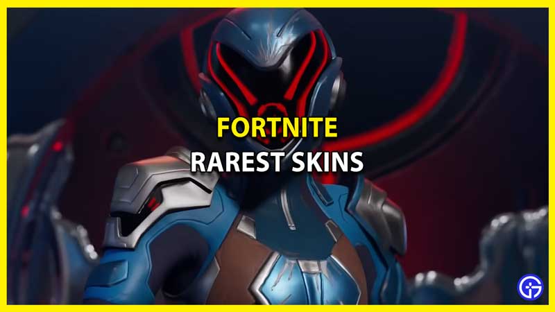 Rarest Skins in Fortnite