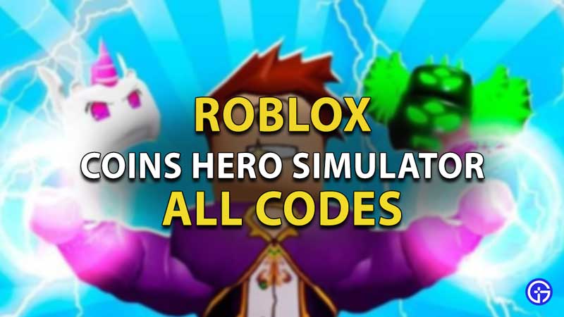 All New Roblox Coins Hero Simulator Codes April 2021 Gamer Tweak