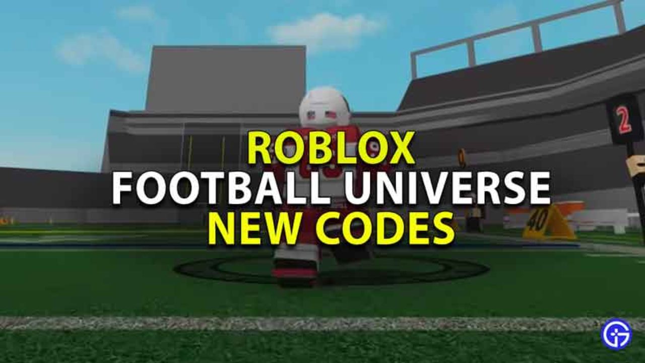 All New Roblox Football Universe Codes July 2021 Gamer Tweak - universe robux