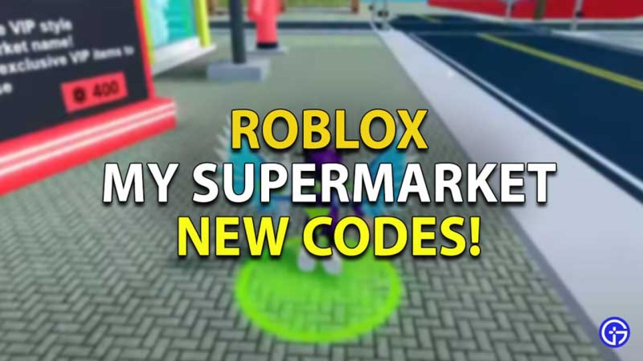 All New Roblox My Supermarket Codes April 2021 Gamer Tweak - happier and sunflower roblox code