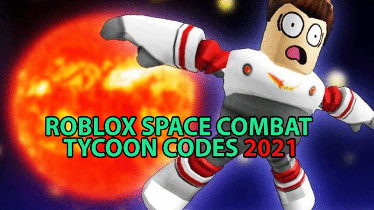 All New Roblox Space Combat Tycoon Codes April 2021 Gamer Tweak - roblox fight the monsters cheats