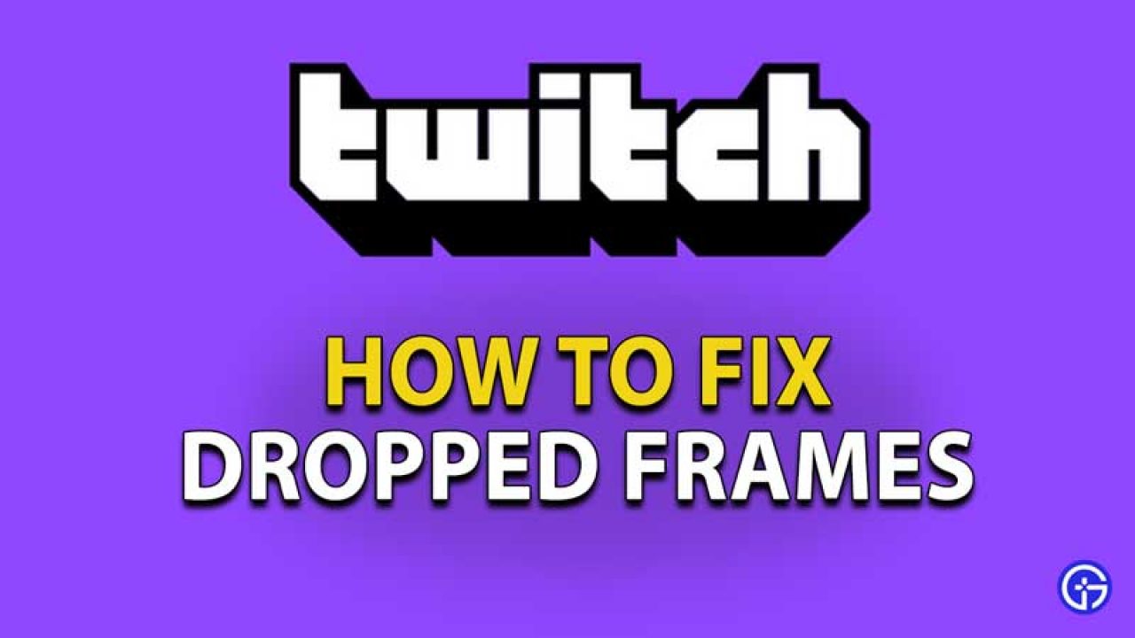 How To Fix Dropped Frames In Twitch Stop Frames Dropping Obs