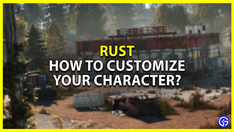 how to change gender and race of your character in rust