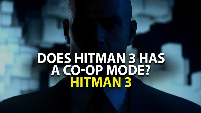 Hitman 3 Multiplayer Mode