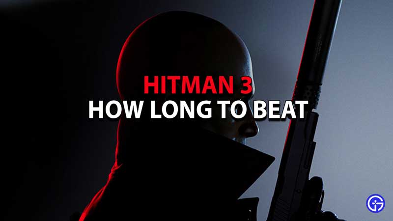hitman-3-how-long-to-beat