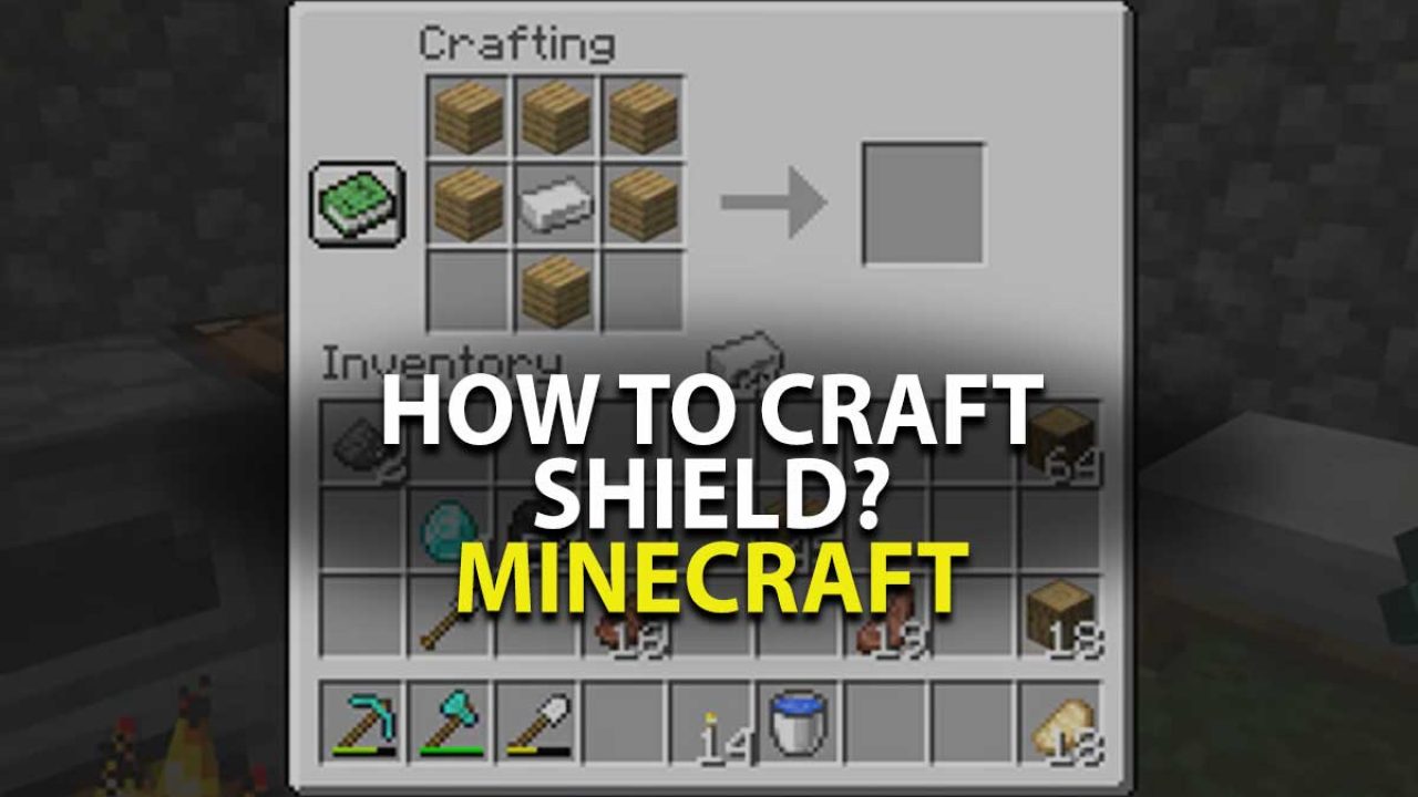 Minecraft Shield Recipe Guide: How To Craft A Shield