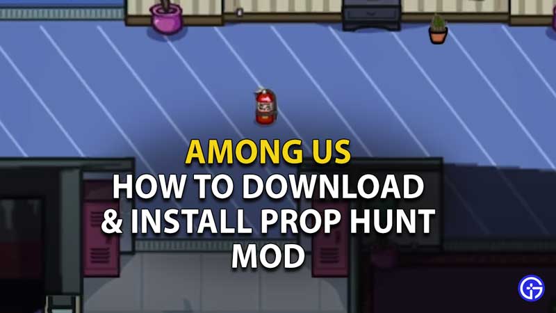 how-to-download-and-install-Prop-Hunt-Mod-among-us