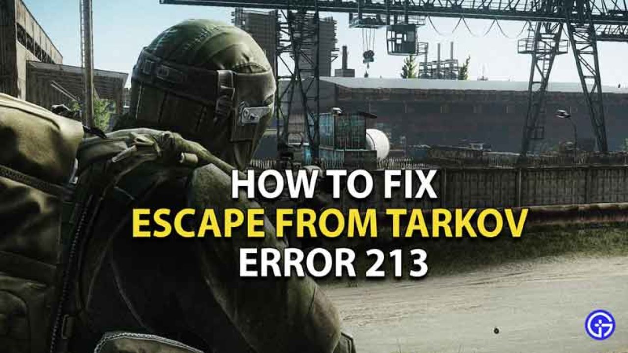 Escape From Tarkov Error 213 Fix Connecting To Auth Servers