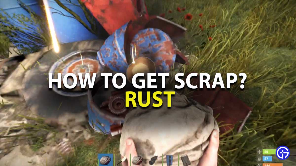How to get Scrap in Rust?