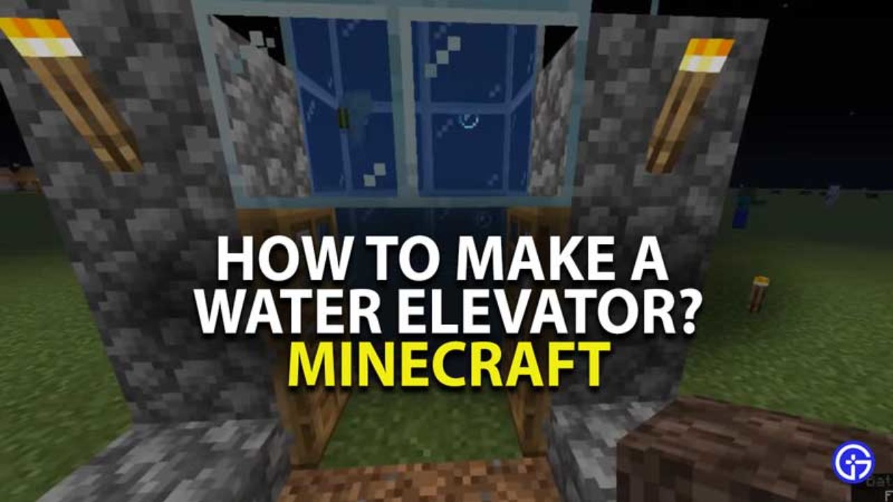 How To Make Soul Sand Water Elevator In Minecraft - Gamer Tweak