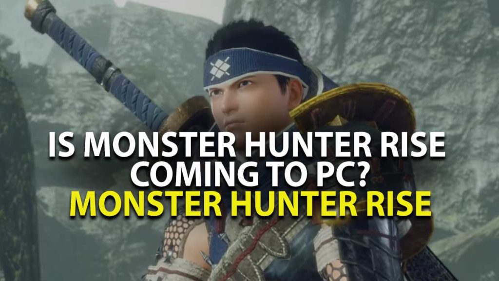 Monster Hunter Rise PC