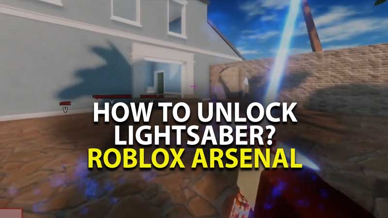 roblox arsenal lightsaber guide