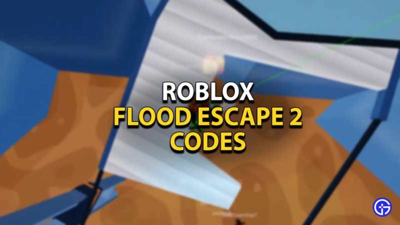 codes for roblox flood escape 2