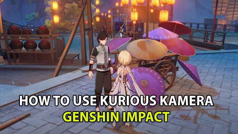 Genshin Impact Kurious Kamera Guide