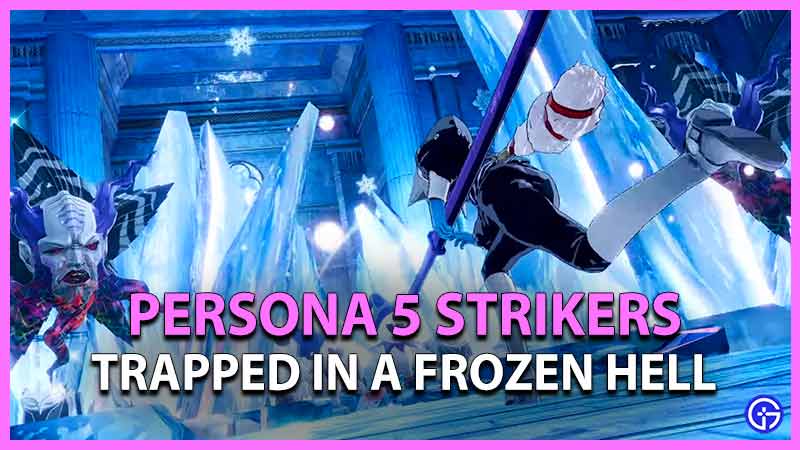 Persona 5 Strikers Trapped in a Frozen Hell