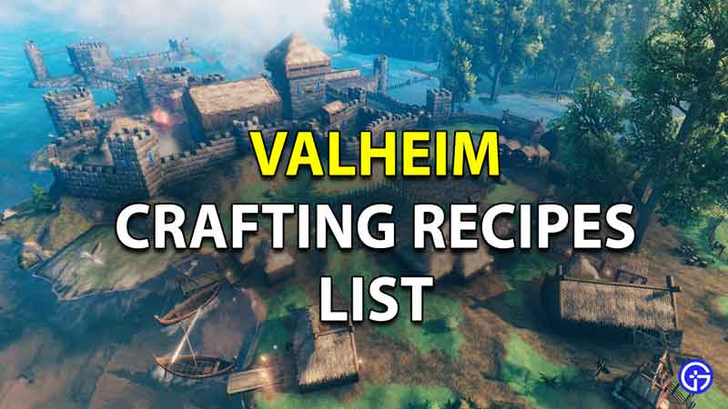 Valheim Crafting Recipes list