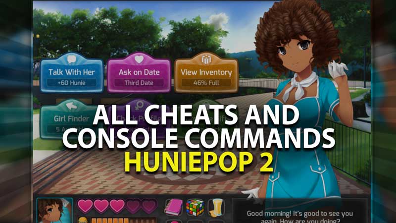 HuniePop 2 Cheats Console Commands