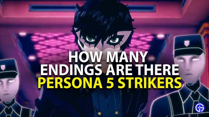 how many endings are there in persona 5 strikers