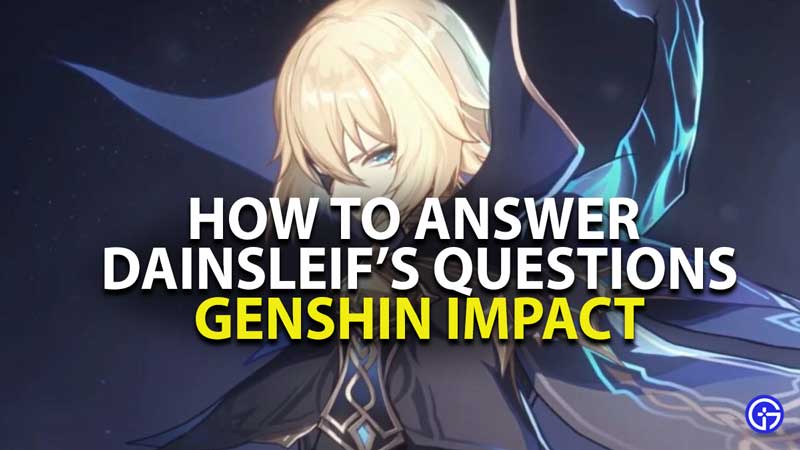 What Are The Answers To Dainsleif's Questions In Genshin Impact