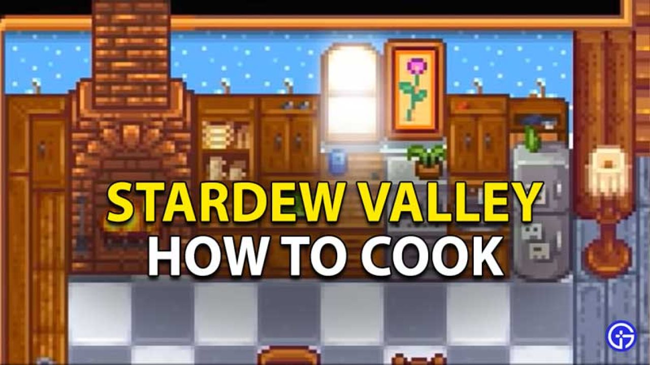 Stardew How To And Make Food Gamer