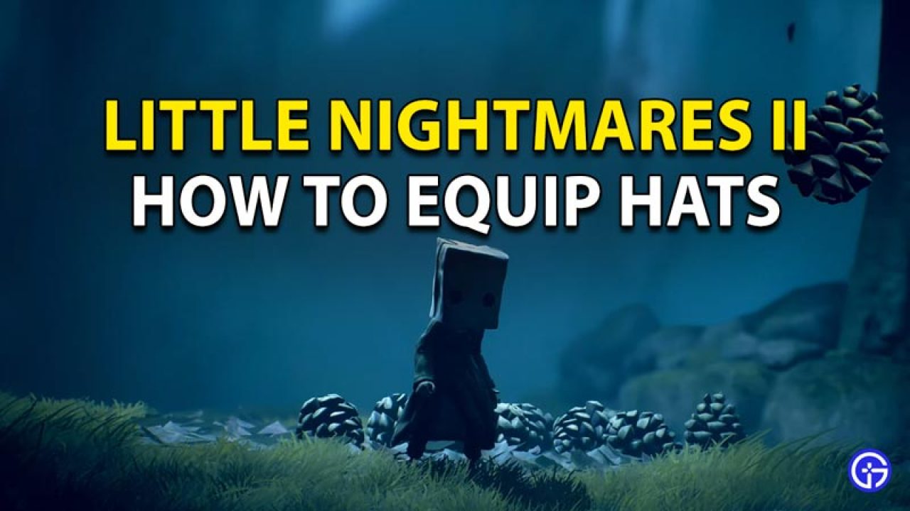 Little Nightmares 2 How To Find Equip And Change Hats - roblox games that let you equip hats