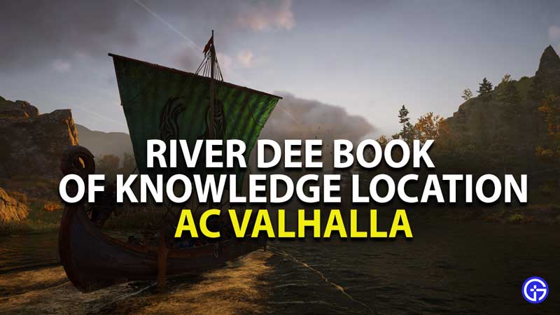 where to find river dee book of knowledge in assassins creed valhalla