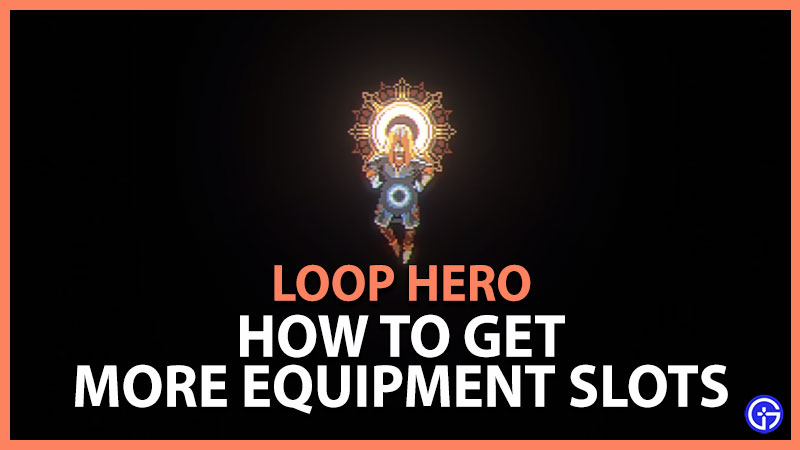 Equipment Slots Loop Hero