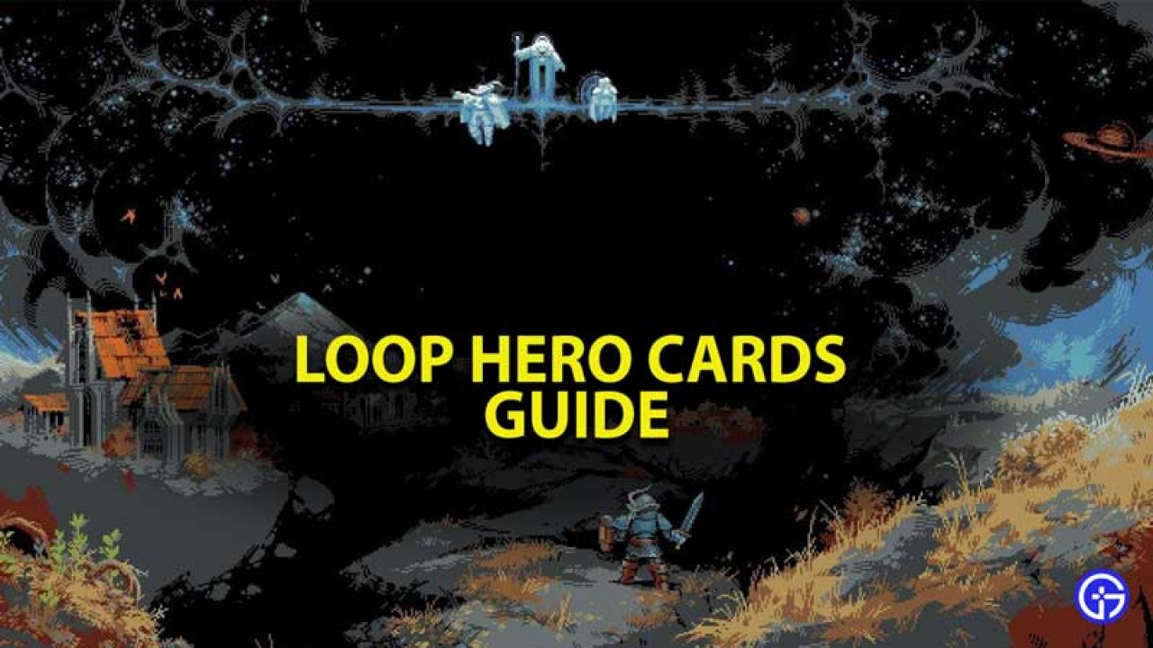 Loop Hero Cards Guide Type Effects Golden Cards How To Get Unlock - roblox make loop go in order