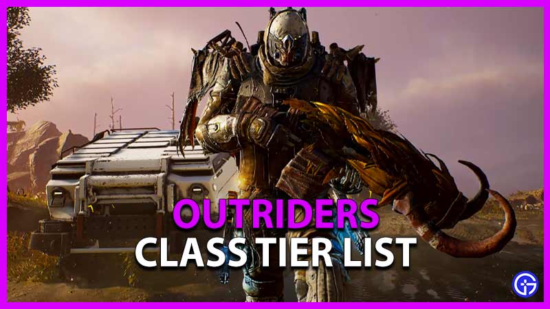 Outriders Class Tier List Rank