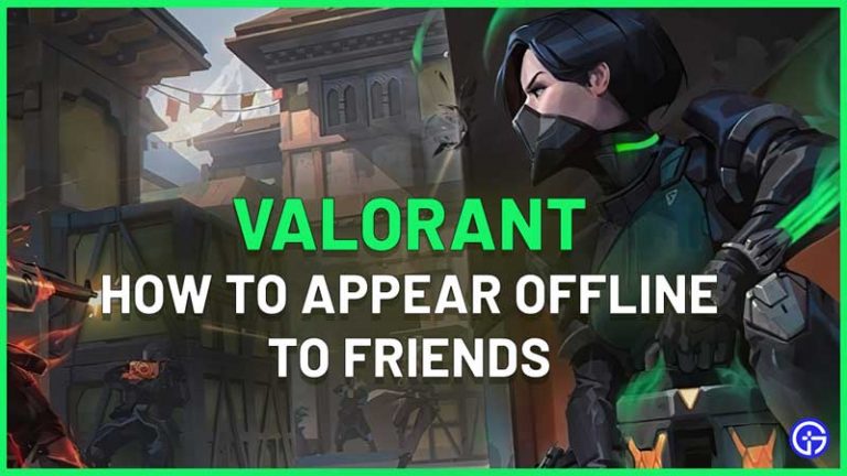 How To Appear Offline In Valorant
