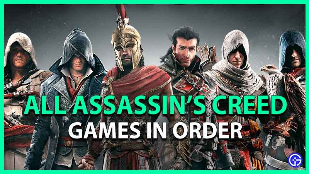 Assassin's Creed Games Order - Chronological Release