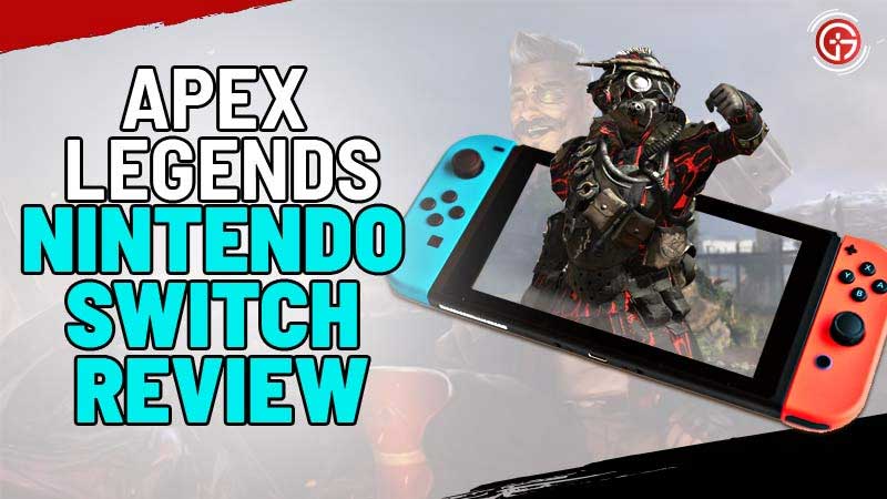 apex legends nintendo switch review