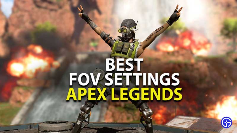 best fov settings for apex legends