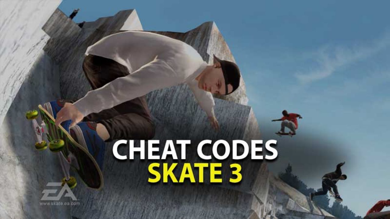 Skate Cheat Codes: Fly, Mini New Characters Cheats