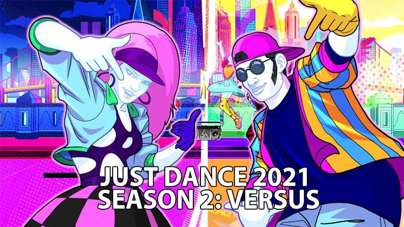 Just Dance 2021 Season 2: Versus