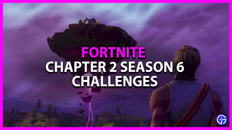 fortnite chapter 2 season 6 week 1 2 and 3 challenges