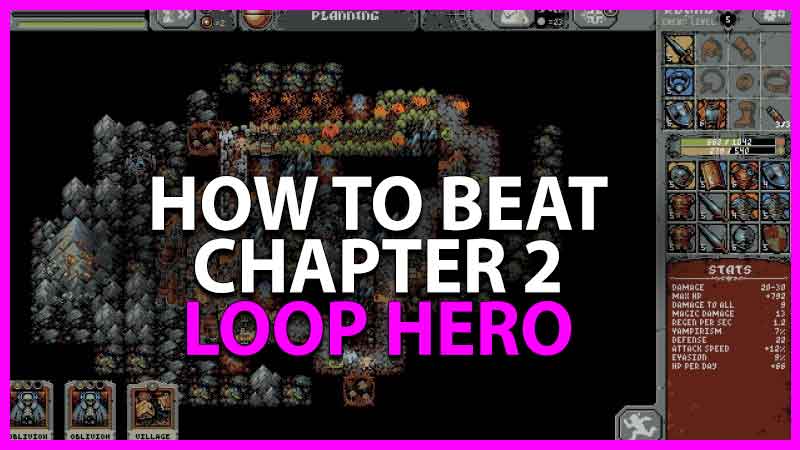 how to beat chapter 2 in loop hero