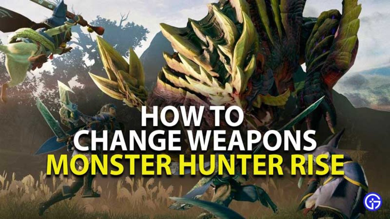 Monster Hunter Rise How To Change Weapons Alternate Weapon Guide - roblox fight the monsters best weapon